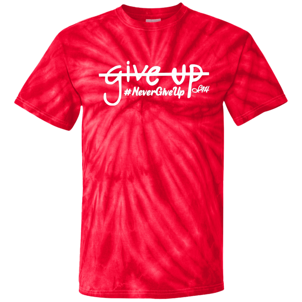 Never Give Up 100% Cotton Tie Dye T-Shirt