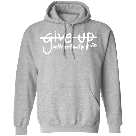Never Give Up Pullover Hoodie